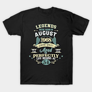 54th Birthday Decoration Legends Were Born In August 1968 54 years old T-Shirt